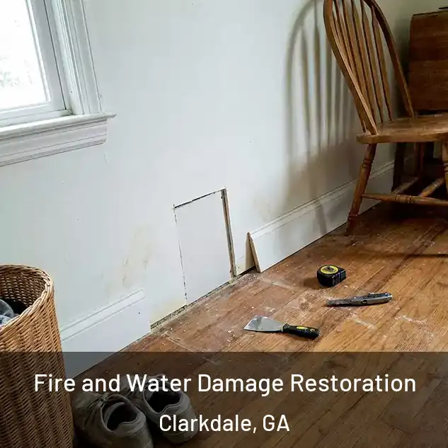  Fire and Water Damage Restoration Clarkdale, GA
