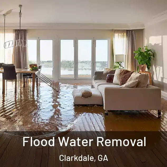  Flood Water Removal Clarkdale, GA