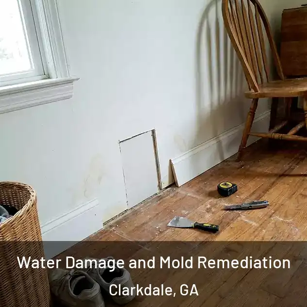  Water Damage and Mold Remediation Clarkdale, GA