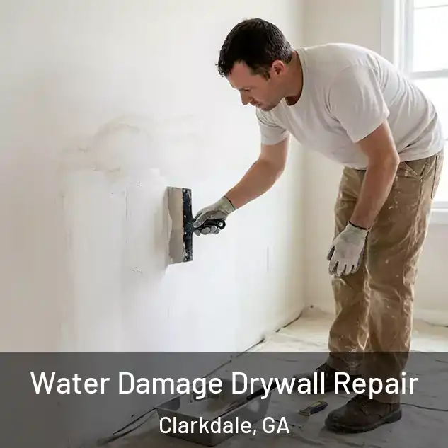  Water Damage Drywall Repair Clarkdale, GA
