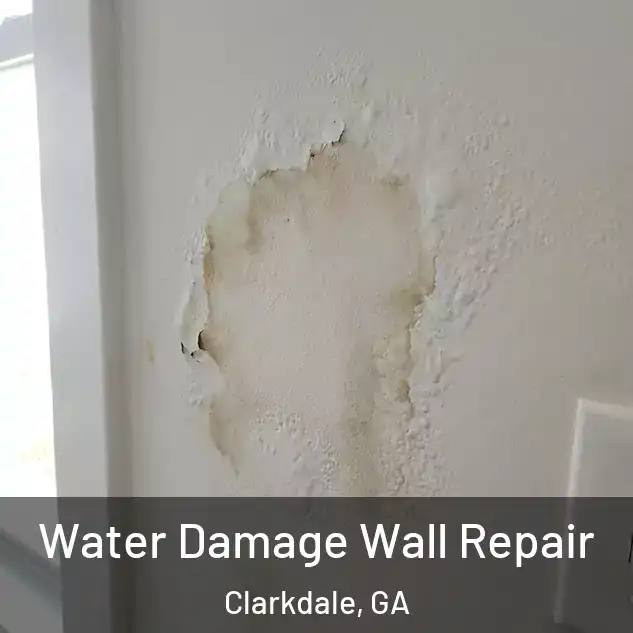  Water Damage Wall Repair Clarkdale, GA