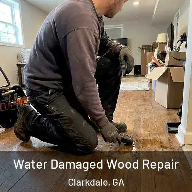  Water Damaged Wood Repair Clarkdale, GA